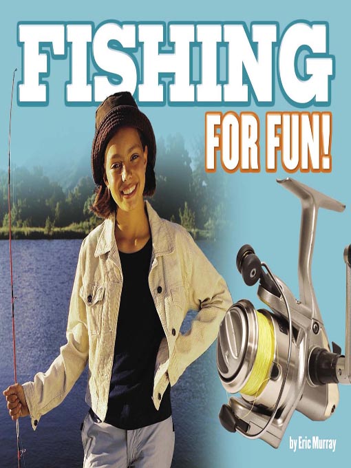Title details for Fishing for Fun! by Eric Murray - Available